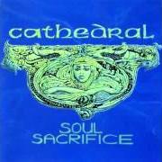 The lyrics AUTUMN TWILIGHT of CATHEDRAL is also present in the album Soul sacrifice (1992)