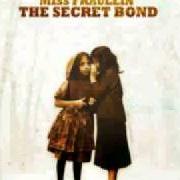 The lyrics HUMAN HUNTER of MISS FRAULEIN is also present in the album The secret bond (2010)