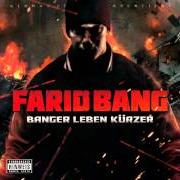 The lyrics BANGER LEBEN KÜRZER of FARID BANG is also present in the album Banger leben kürzer (2011)