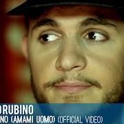 The lyrics IL POSTINO (AMAMI UOMO) of RENZO RUBINO is also present in the album Sanremo 2013