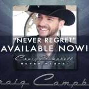 The lyrics WHEN ENDS DON'T MEET of CRAIG CAMPBELL is also present in the album Never regret (2013)