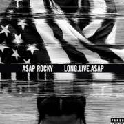 The lyrics GHETTO SYMPHONY of ASAP ROCKY is also present in the album Long.Live.A$ap (2013)