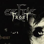 The lyrics TRIPTYCH: SYNAGOGA SATANAE of CELTIC FROST is also present in the album Monotheist (2006)