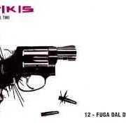 The lyrics UMORE NERO of SIKITIKIS is also present in the album Fuga dal deserto del tiki (2005)