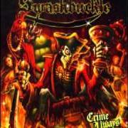 The lyrics SURF-N-TURF (FOR PIRATICAL GIRTH) of SWASHBUCKLE is also present in the album Crime always pays (2010)