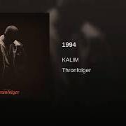 The lyrics 38 of KALIM is also present in the album Thronfolger (2017)