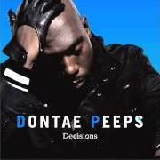 The lyrics SILLY ME of DONTAE PEEPS is also present in the album Decisions (2012)