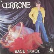 The lyrics BACK TRACK of CERRONE is also present in the album Cerrone viii 'back track' (1982)