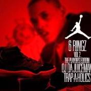 The lyrics OUTRO 6 RINGZ 2 of OJ DA JUICEMAN is also present in the album 6 ringz 2 (the playoffs edition) (2013)