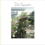 The lyrics SELF-LOATHING of DAD PUNCHERS is also present in the album Dad punchers (2012)