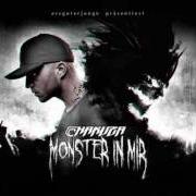 The lyrics INTRO MONSTER IN MIR of CHAKUZA is also present in the album Monster in mir (2010)