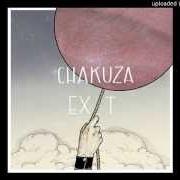 The lyrics EXIT of CHAKUZA is also present in the album Exit (2014)