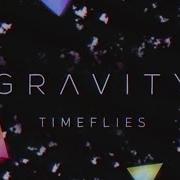 The lyrics ONCE IN A WHILE of TIMEFLIES is also present in the album Gravity (2016)