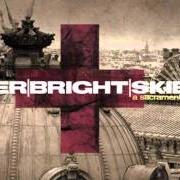 The lyrics THIS IS WHO WE ARE of HER BRIGHT SKIES is also present in the album A sacrament; ill city (2008)