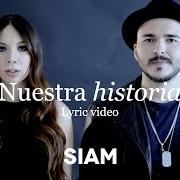 The lyrics NUESTRA HISTORIA of SIAM is also present in the album Nuestra historia (2015)