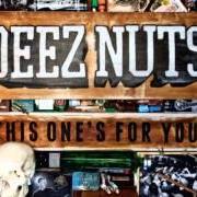 The lyrics FREE MUSIC of DEEZ NUTS is also present in the album This one's for you (2010)