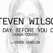 The lyrics THE DAY BEFORE YOU CAME of STEVEN WILSON is also present in the album Cover version (2014)