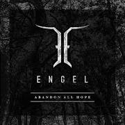 The lyrics THE LEGACY OF NOTHING of ENGEL is also present in the album Abandon all hope (2018)