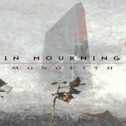 The lyrics DEBRIS of IN MOURNING is also present in the album Monolith (2010)