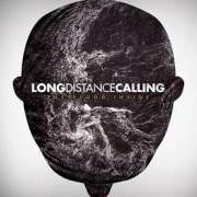 The lyrics TELL THE END of LONG DISTANCE CALLING is also present in the album The flood inside (2013)