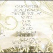 The lyrics SUGAR CINNAMON of PORTUGAL. THE MAN is also present in the album Church mouth (2007)