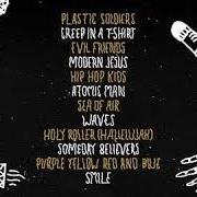 The lyrics PLASTIC SOLDIERS of PORTUGAL. THE MAN is also present in the album Evil friends (2013)