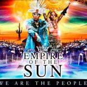 The lyrics WORLD of EMPIRE OF THE SUN is also present in the album Walking on a dream (2009)