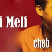 The lyrics AU PAYS DES MERVEILLES of CHEB MAMI is also present in the album Meli meli (1999)
