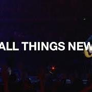 The lyrics GREATER THINGS of ALL THINGS NEW is also present in the album All things new (2013)