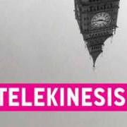 The lyrics I SAW LIGHTNING of TELEKINESIS is also present in the album Telekinesis! (2009)