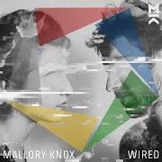 The lyrics BETTER OFF WITHOUT YOU of MALLORY KNOX is also present in the album Wired (2017)