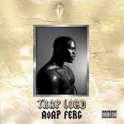 The lyrics COCAINE CASTLE of ASAP FERG is also present in the album Trap lord (2013)