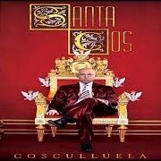 The lyrics SOLO VERTE of COSCULLUELA is also present in the album Santa cos (2014)