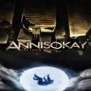 The lyrics WHERE DO I START of ANNISOKAY is also present in the album The lucid dream[er] (2012)