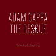 The lyrics ONLY A GLIMPSE of ADAM CAPPA is also present in the album The rescue (2012)