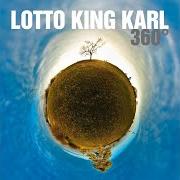 The lyrics BILD VON DIR of LOTTO KING KARL is also present in the album 360 grad (2017)