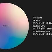 The lyrics NIGHT RATHER THAN DAY of EXID is also present in the album Eclipse (2017)