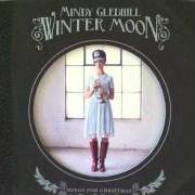 The lyrics THE CHRISTMAS SONG of MINDY GLEDHILL is also present in the album Winter moon (2011)