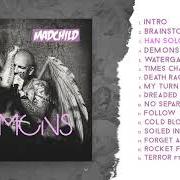 The lyrics INTRO of MADCHILD is also present in the album Demons (2019)