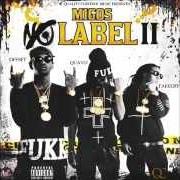 The lyrics MIGO DREAMS of MIGOS is also present in the album No label 2 (2014)