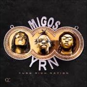 The lyrics RECOGNITION of MIGOS is also present in the album Yung rich nation (2015)