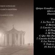 The lyrics TODO SE ACABA of QUIQUE GONZÁLEZ is also present in the album Las palabras vividas (2019)