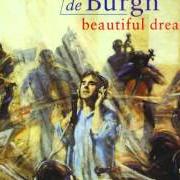 The lyrics THE SNOWS OF NEW YORK of CHRIS DE BURGH is also present in the album Beautiful dreams (1995)