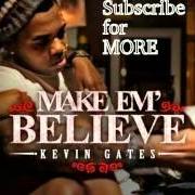 The lyrics PAID IN FULL HELP of KEVIN GATES is also present in the album Make em' believe (2012)