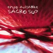 The lyrics FUGA IN EGITTO of ENZO AVITABILE is also present in the album Sacro sud (2006)