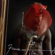 The lyrics FOREVER AND A DAY of AUGUST ALSINA is also present in the album Forever and a day (2019)