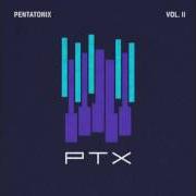 The lyrics VALENTINE of PENTATONIX is also present in the album Ptx, vol. 2 (2013)