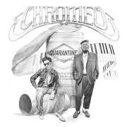 The lyrics 'RONI GOT ME STRESSED OUT of CHROMEO is also present in the album Quarantine casanova (2020)