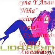 The lyrics NINA of ELIDA REYNA Y AVANTE is also present in the album Eya nation (2013)