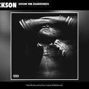 The lyrics SHOW ME DIAMONDS of TREVOR JACKSON is also present in the album Show me diamonds (2022)